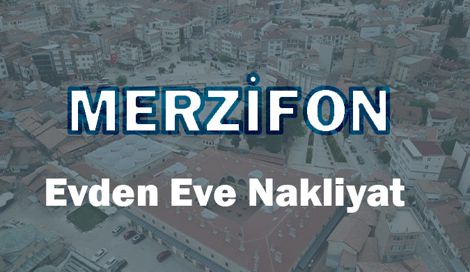 Merzifon Evden Eve Nakliyat